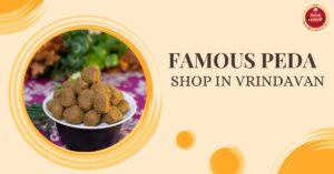 famous peda shop in Vrindavan 2024