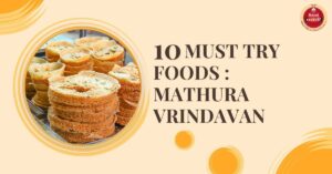 Foods from Mathura & Vrindavan