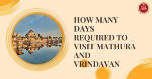 How many days required to visit mathura and vrindavan