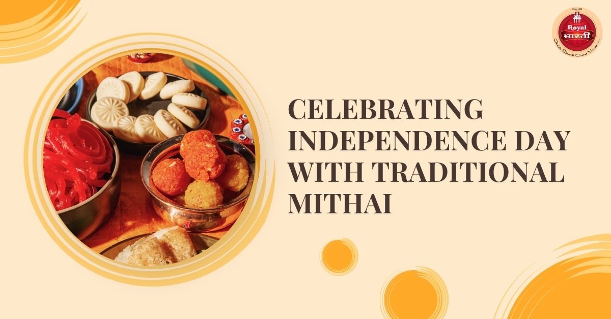 Celebrating Independence Day with Traditional Mithai