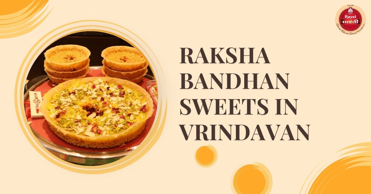 Raksha Bandhan sweets in Vrindavan