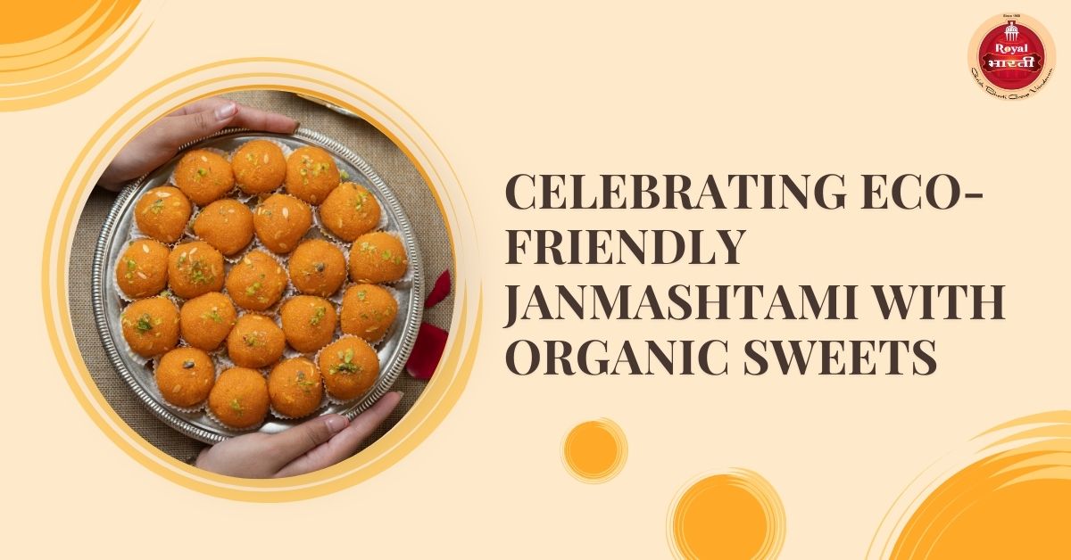 Celebrating Eco-Friendly Janmashtami with Organic Sweets