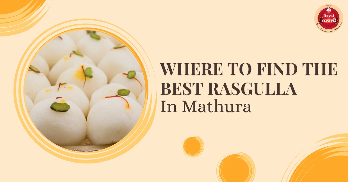 Where to find the best rasgulla in Mathura